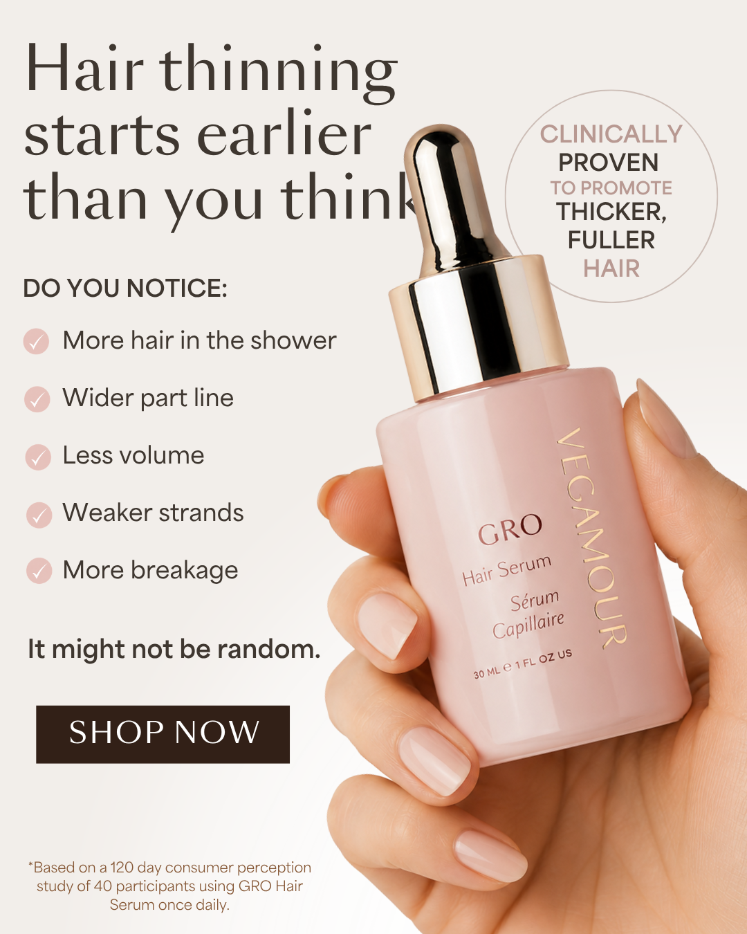 Vegamour GRO Hair Serum ad about early signs of hair thinning